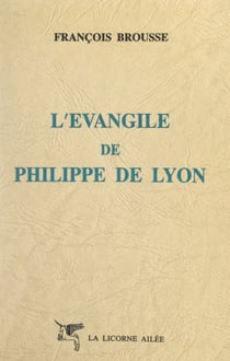 L'Évangile de Philippe de Lyon
