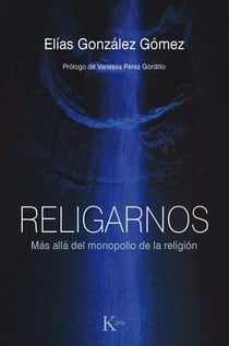 Religarnos - Más allá del monopolio de la religión