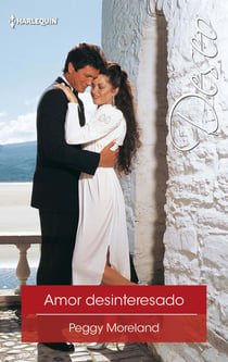 Amor desinteresado - El mejor regalo para San Valentín, una novela de Harlequin