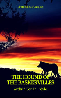 The Hound of the Baskervilles (Best Navigation, Active TOC) (Prometheus Classics) - Sherlock Holmes #3