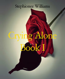 Crying Alone Book I
