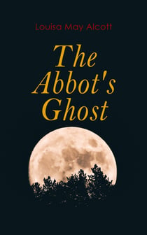 The Abbot's Ghost - Gothic Christmas Tale