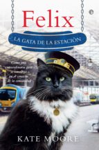 Felix - La gata de la estación