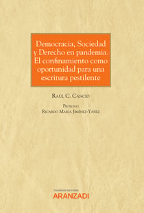 Democracia, Sociedad y Derecho en pandemia. El confinamiento como oportunidad para una escritura pestilente