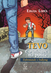Tevo e o ataque na ponte - Enfrentando o bullying