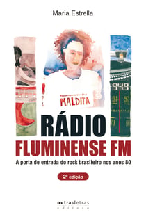 Rádio Fluminense FM - A porta de entrada para o rock brasileiro nos anos 80