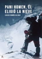Pani Homen, él eligió la nieve