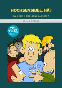 Hochsensibel, hä? - Das Buch für Generation Z