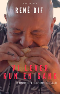 Vi lever kun en gang - Rene´Dif ´s Transformation