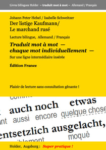 Der listige Kaufmann / Le marchand rusé - Lecture bilingue, Allemand / Francais. Traduit mot à mot — chaque mot individuellement — Sur une ligne intermédiaire insérée -- Edition France