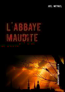L'abbaye maudite - Chroniques criminelles III