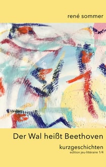 Der Wal heisst Beethoven - Kurzgeschichten