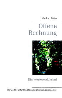Offene Rechnung - Ein Westerwaldkrimi
