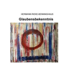 Glaubensbekenntnis - Bilder und Texte