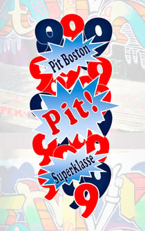 Pit! Superklasse - Pits spannende Abenteuer