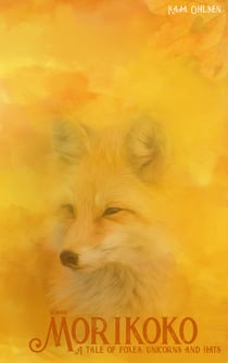 Morikoko - A tale of foxes, unicorns and hats
