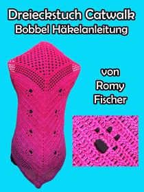 Dreieckstuch Catwalk - Bobbel Häkelanleitung