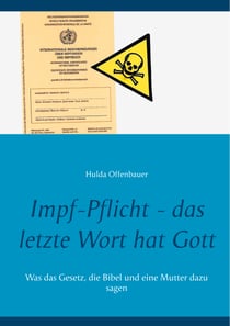 Impf-Pflicht - das letzte Wort hat Gott - Was das Gesetz, die Bibel und eine Mutter dazu sagen