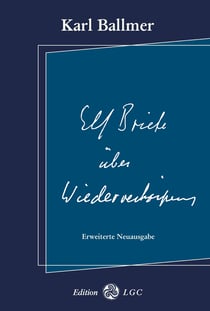 Elf Briefe über Wiederverkörperung - Erweiterte Neuausgabe