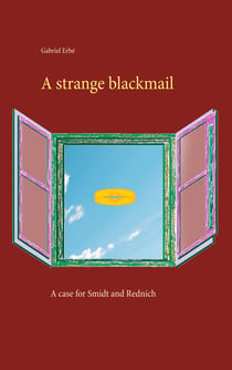 A strange blackmail - A case for Smidt and Rednich