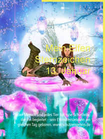 Mein Elfen Sternzeichen 13. Januar - Jeder Mensch und jedes Tier hat eine Schutzelfe, die ihn begleitet - sein Elfensternzeichen am gleichen Tag geboren. www.schutzengelein.de