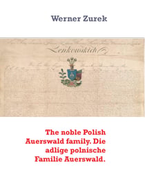 The noble Polish Auerswald family. Die adlige polnische Familie Auerswald.