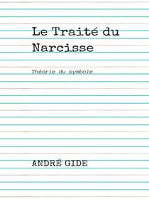 Le Traité du Narcisse - Théorie du symbole
