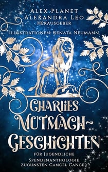 Charlies Mutmach-Geschichten - für Jugendliche