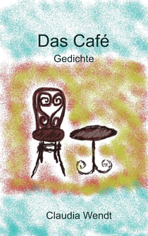 Das Café - Gedichte