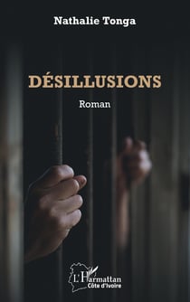 Désillusions - Roman
