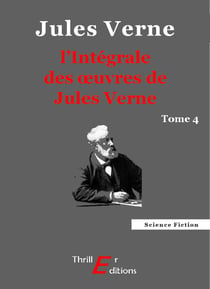 L'Intégrale des œuvres de Jules Verne - tome 4