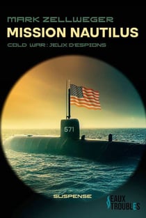 Mission Nautilus - Jeu D'Espions, Tome 2 - Cold War : Jeu D'Espions, Tome 2