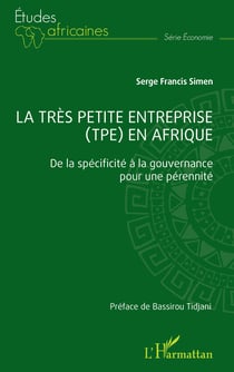 La très petite entreprise (TPE) en Afrique - De la spécificité à la gouvernance pour une pérennité