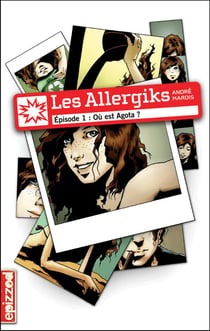 Où est Agota? - Les Allergiks, épisode 1