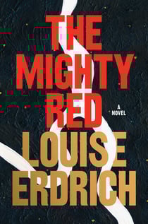 The Mighty Red - A Novel