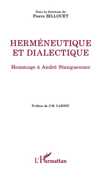 Herméneutique et dialectique - Hommage à André Stanguennec