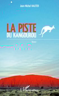 Piste du kangourou - Roman