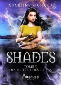 Des mots et des crocs - Shades, T3