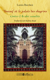Youssef et le palais des chagrins - Contes d'Arabie saoudite