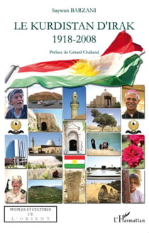 Le Kurdistan d'Irak - 1918-2008