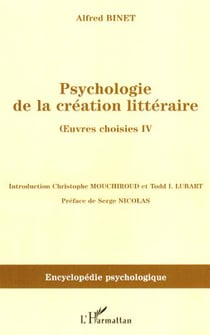 Psychologie de la création littéraire - Oeuvres choisies IV