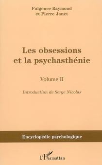 Les obsessions et la psychasthénie - Volume II