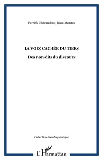 La voix cachée du tiers - Des non-dits du discours
