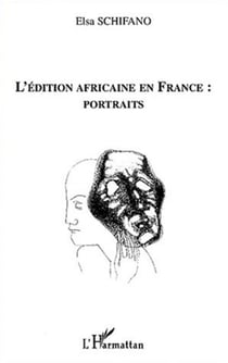 L'EDITION AFRICAINE EN FRANCE : PORTRAITS