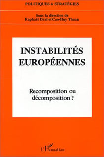 Instabilités européennes, Recomposition ou décomposition?