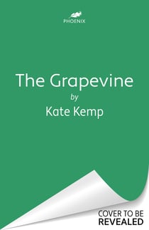 The Grapevine - Winner of the Stylist Prize for Feminist Fiction