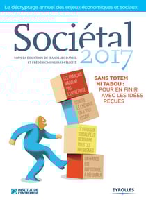 Sociétal 2017 - Sans totem ni tabou : pour en finir avec les idées reçues