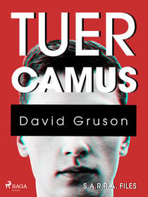S.A.R.R.A. Files : Tuer Camus