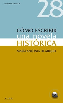 Cómo escribir una novela histórica