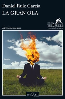 La gran ola - XII Premio Tusquets Editores de Novela